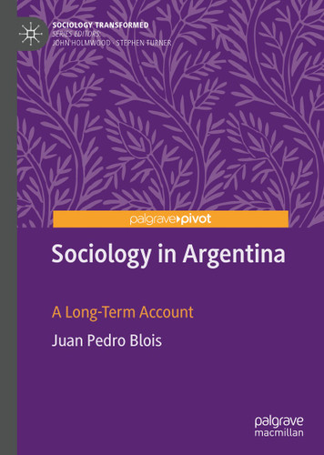 Sociology in Argentina: A Long-Term Account (Sociology Transformed) book cover by Juan Pedro Blois
