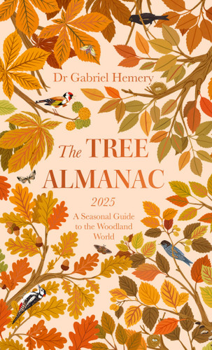 The Tree Almanac 2025: A Seasonal Guide to Understanding the Woodland World book cover by Dr. Gabriel Hemery