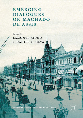 Emerging Dialogues on Machado de Assis (New Directions in Latino American Cultures) book cover by 