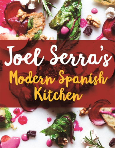 Joel Serra's Modern Spanish Kitchen book cover by Joel Serra