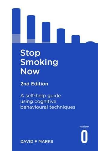Stop Smoking Now 2nd Edition: A self-help guide using cognitive behavioural techniques book cover by David Marks
