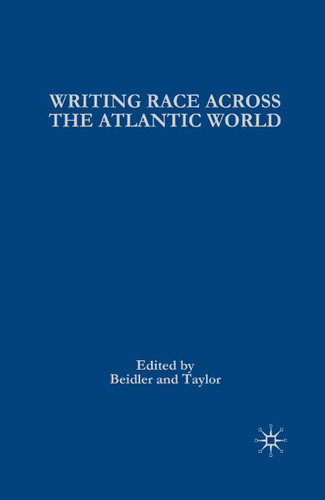 Writing Race Across the Atlantic World: Medieval to Modern (Signs of Race) book cover by 