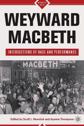 Weyward Macbeth: Intersections of Race and Performance (Signs of Race) book cover by 
