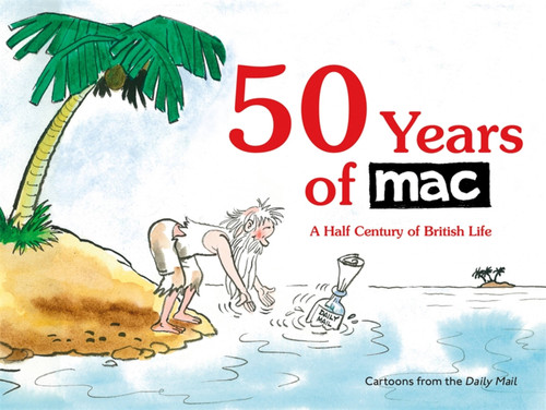 50 Years of MAC: A Half Century of British Life book cover by Mark Bryant