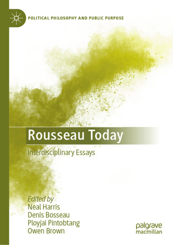 Rousseau Today: Interdisciplinary Essays (Political Philosophy and Public Purpose) book cover by 