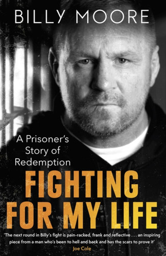 Fighting for My Life: A Prisoner’s Story of Redemption book cover by Billy Moore