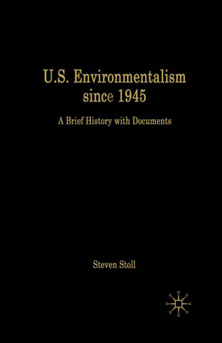 U.S. Environmentalism since 1945: A Brief History with Documents (Bedford Cultural Editions Series) book cover by NA NA