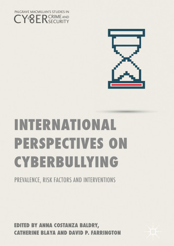 International Perspectives on Cyberbullying: Prevalence, Risk Factors and Interventions (Palgrave Studies in Cybercrime and Cybersecurity) book cover by 