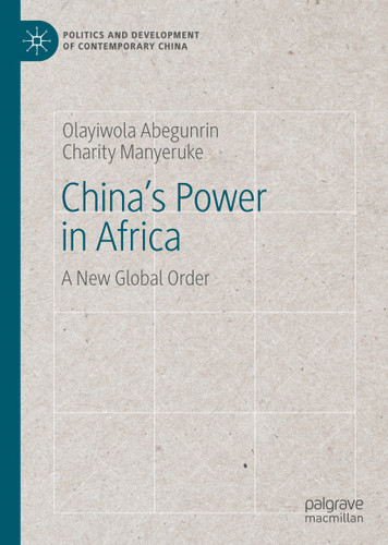 China's Power in Africa: A New Global Order (Politics and Development of Contemporary China) book cover by Olayiwola Abegunrin, Charity Manyeruke