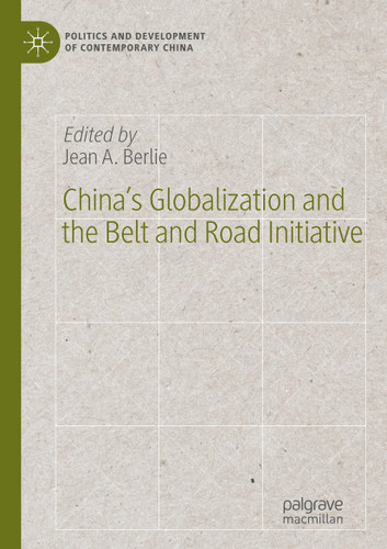 China’s Globalization and the Belt and Road Initiative (Politics and Development of Contemporary China) book cover by 