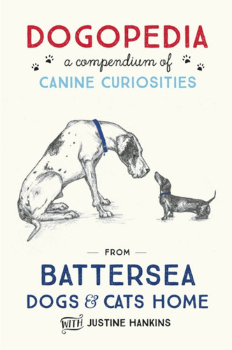 Dogopedia: A Compendium of Canine Curiosities book cover by Justine Hankins