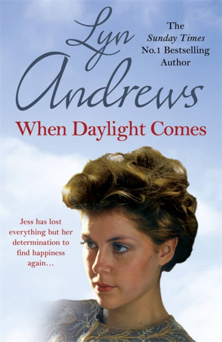 When Daylight Comes: An engrossing saga of family, tragedy and escapism book cover by Lyn Andrews