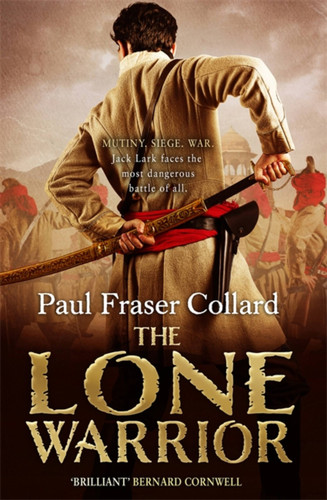 The Lone Warrior: Indian Rebellion, 1857 book cover by Paul Fraser Collard