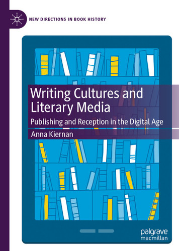 Writing Cultures and Literary Media: Publishing and Reception in the Digital Age (New Directions in Book History) book cover by Anna Kiernan