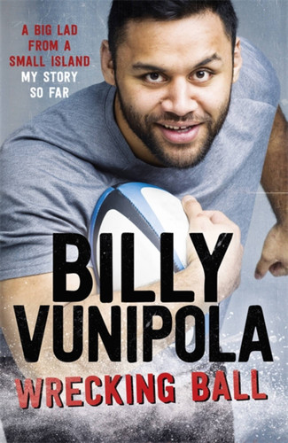 Wrecking Ball: A Big Lad From a Small Island - My Story So Far book cover by Billy Vunipola