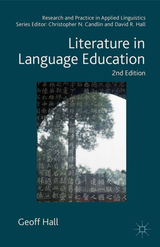 Literature in Language Education (Research and Practice in Applied Linguistics) book cover by Geoff Hall