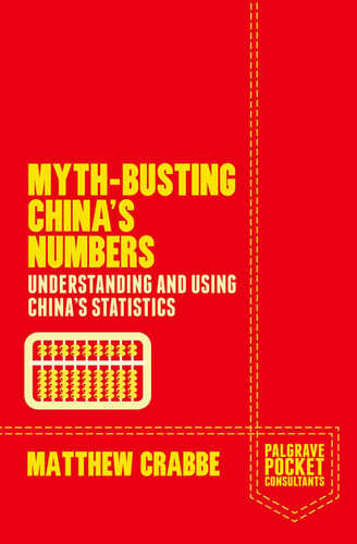 Myth-Busting China's Numbers: Understanding and Using China's Statistics (Palgrave Pocket Consultants) book cover by Matthew Crabbe