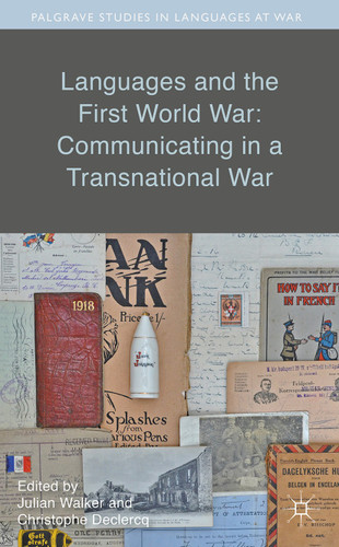 Languages and the First World War: Communicating in a Transnational War (Palgrave Studies in Languages at War) book cover by 