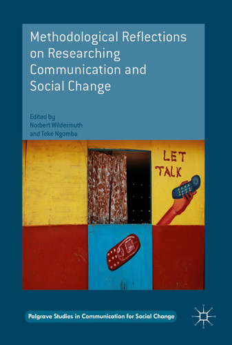 Methodological Reflections on Researching Communication and Social Change (Palgrave Studies in Communication for Social Change) book cover by 