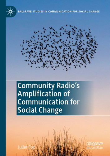 Community Radio's Amplification of Communication for Social Change (Palgrave Studies in Communication for Social Change) book cover by Juliet Fox