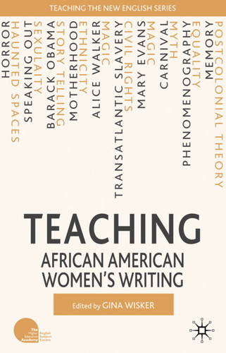 Teaching African American Women’s Writing (Teaching the New English) book cover by 