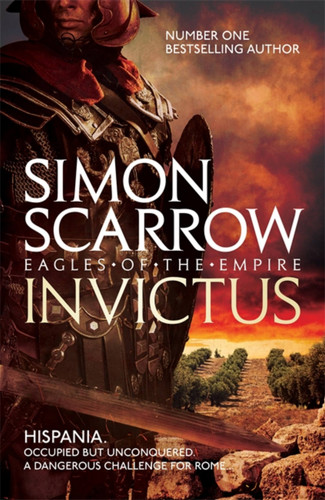 Invictus (Eagles of the Empire 15) book cover by Simon Scarrow