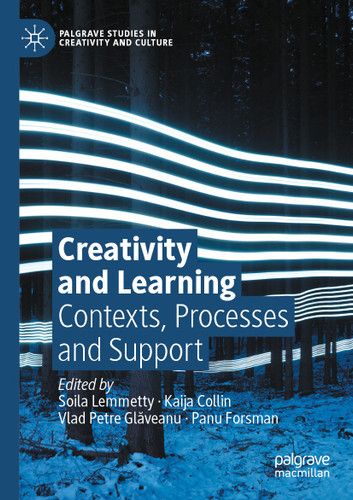 Creativity and Learning: Contexts, Processes and Support (Palgrave Studies in Creativity and Culture) book cover by 