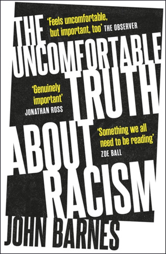 The Uncomfortable Truth About Racism book cover by John Barnes
