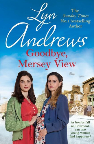 Goodbye, Mersey View book cover by Lyn Andrews