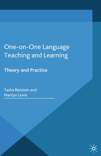 One-on-One Language Teaching and Learning: Theory and Practice (New Language Learning and Teaching Environments) book cover by T. Bleistein, M. Lewis