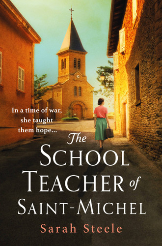 The Schoolteacher of Saint-Michel book cover by Sarah Steele