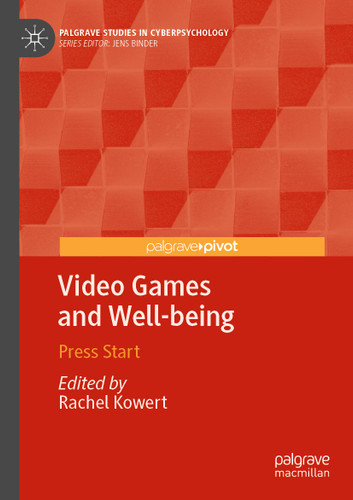 Video Games and Well-being: Press Start (Palgrave Studies in Cyberpsychology) book cover by 