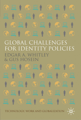 Global Challenges for Identity Policies (Technology, Work and Globalization) book cover by E. Whitley, G. Hosein