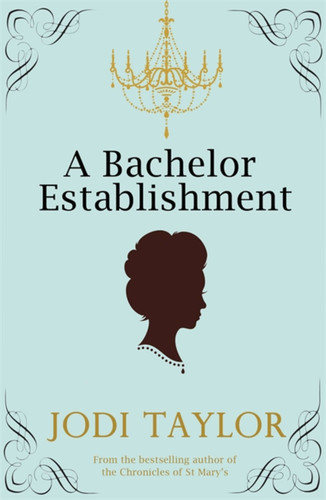 A Bachelor Establishment book cover by Jodi Taylor