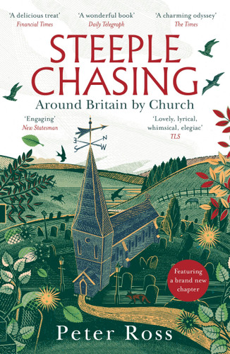 Steeple Chasing: Around Britain by Spire book cover by Peter Ross