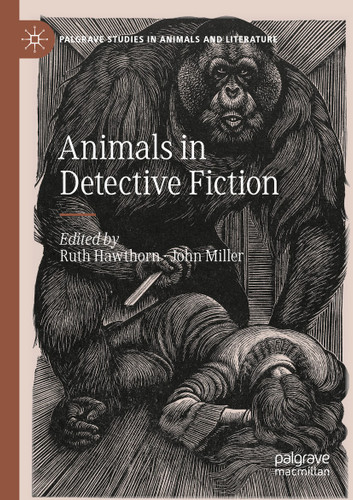 Animals in Detective Fiction (Palgrave Studies in Animals and Literature) book cover by 