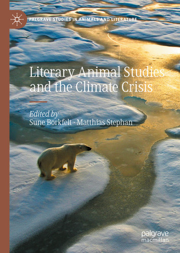 Literary Animal Studies and the Climate Crisis (Palgrave Studies in Animals and Literature) book cover by 