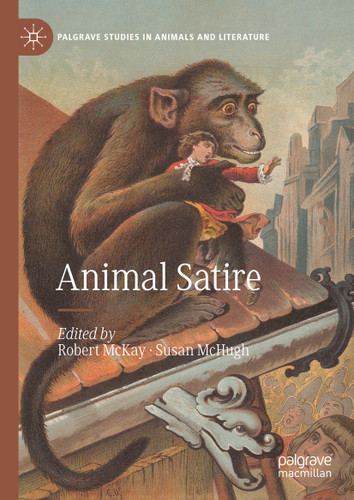 Animal Satire (Palgrave Studies in Animals and Literature) book cover by 