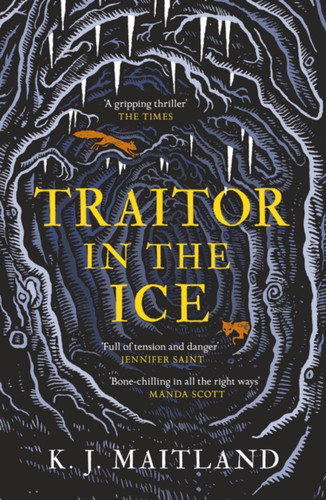 Traitor in the Ice (Daniel Pursglove) book cover by K. J. Maitland