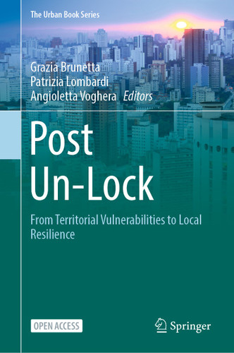 Post Un-Lock: From Territorial Vulnerabilities to Local Resilience (The Urban Book Series) book cover by 