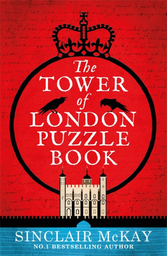 The Tower of London Puzzle Book book cover by Sinclair McKay
