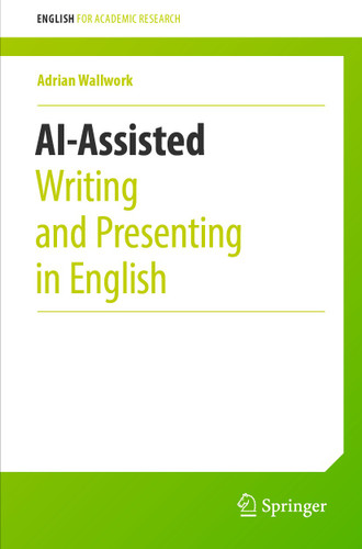 AI-Assisted Writing and Presenting in English (English for Academic Research) book cover by Adrian Wallwork