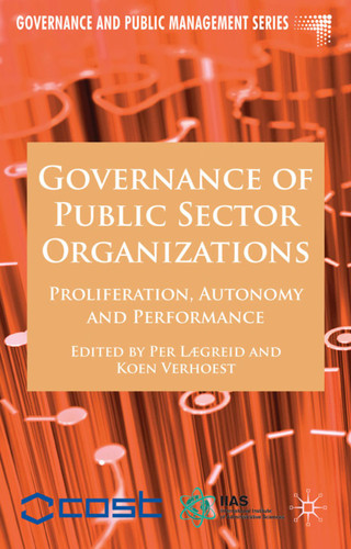 Governance of Public Sector Organizations: Proliferation, Autonomy and Performance (Governance and Public Management) book cover by 