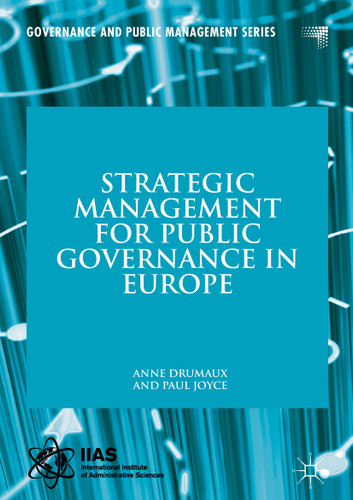Strategic Management for Public Governance in Europe (Governance and Public Management) book cover by Anne Drumaux, Paul Joyce