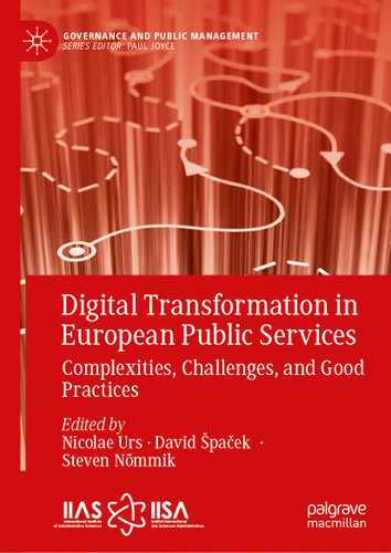 Digital Transformation in European Public Services: Complexities, Challenges, and Good Practices (Governance and Public Management) book cover by 