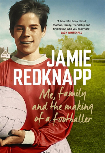 Me, Family and the Making of a Footballer book cover by Jamie Redknapp