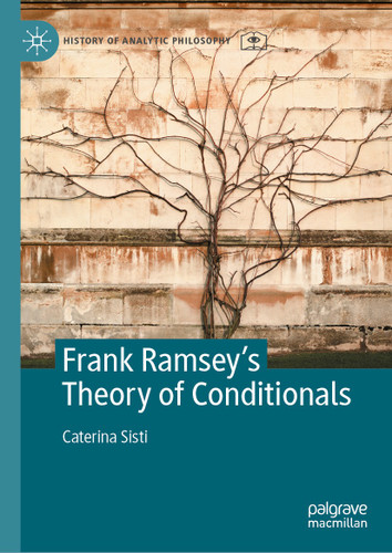 Frank Ramsey's Theory of Conditionals (History of Analytic Philosophy) book cover by Caterina Sisti