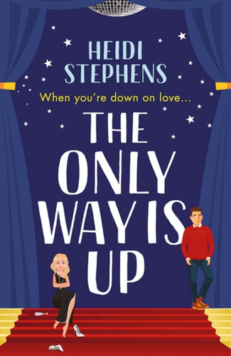 The Only Way Is Up book cover by Heidi Stephens