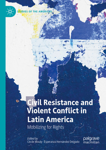 Civil Resistance and Violent Conflict in Latin America: Mobilizing for Rights (Studies of the Americas) book cover by 