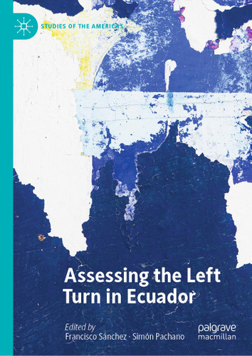Assessing the Left Turn in Ecuador (Studies of the Americas) book cover by 